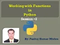 Working with Functions in Python Session-2 By Pankaj Kumar Mishra
