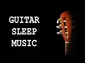 Guitar Sleep Music / Black Screen 🎼 😴