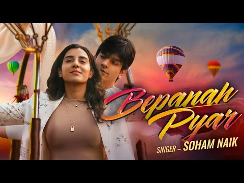 Download MP3 Bepanah Pyar | Soham Naik | Uddipan | Sonu S | New Hindi Songs 2024 | Latest Hindi Songs 2024