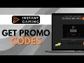 INSTANT GAMING PROMO CODES TOP COUPONS