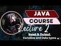 Java Basics Output Variables Data Types Input simply Explained Lec 2 Zulaikha Rafique