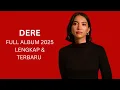 Download Lagu DERE PLAYLIST TERBARU 2025 FULL ALBUM