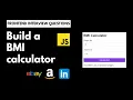 Build a BMI calculator Frontend Interview Question Hindi
