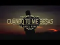 El Bebeto - Cuando Tu Me Besas (Version Mariachi) [Official Video]