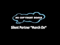 March On - Silent Partner | Pop 2016 | No Copyright Songs