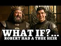 What If Robert Cersei Had A SON Game of Thrones