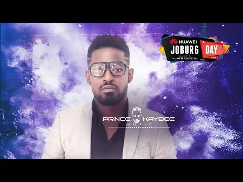 Download MP3 Prince Kaybee at #HuaweiJoburgDay