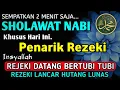 Lagu SHOLAWAT PENARIK REZEKI PALING DAHSYAT, Sholawat Nabi Muhammad SAW, SALAWAT JIBRIL PALING MERDU