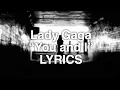 Download Lagu Lady Gaga - You and I (Lyrics)