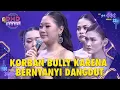 Tangis pecah! Sindy dan Saani menjadi korban bully karena bernyanyi dangdut | DMD PANGGUNG REZEKI