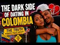 The Dark Side of Dating in Colombia Free Game