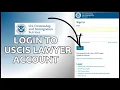 USCIS Lawyer Login How to Login USCIS Lawyer Account 2024
