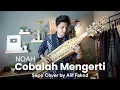 Download Lagu Cobalah Mengerti - NOAH (Sape' Cover by Alif Fakod)