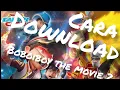 Download Lagu Cara Download boboiboy the movie 2 1000% di jamin