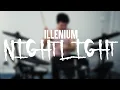 ILLENIUM - Nightlight (Drum Cover)