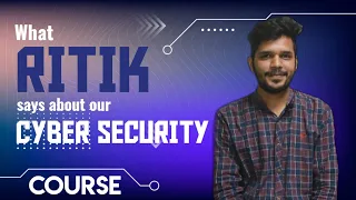 Student Testimonial for Cyber Security Course - Ritik