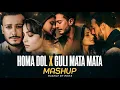 Download Lagu Homa Dol X Guli Mata Mashup | Shreya Ghoshal | Neeti Mohan | Saad Lamjarred | Pritz