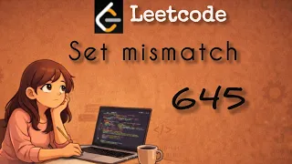 645 Leetcode Set Mismatch java Hindi Let s Learn Together