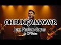 Lagu 🎶 OH BUNGA MAWAR - THE MERCY'S || JAZZ FUSION COVER  By #auliavoice