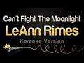 Download Lagu LeAnn Rimes - Can't Fight The Moonlight (Karaoke Version)