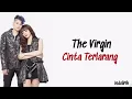 The Virgin - Cinta Terlarang | Lirik Lagu Indonesia