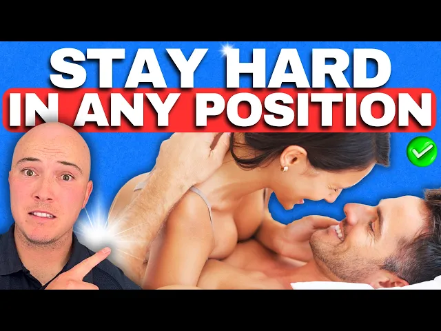 Video: Top 3 Positions That Help You Stay Hard (Ranked)