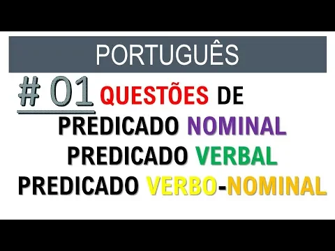 Download MP3 QUESTÕES DE PREDICADO NOMINAL, PREDICADO VERBAL E PREDICADO VERBO-NOMINAL #01