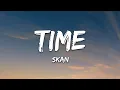 Download Lagu Skan - Time (Lyrics)