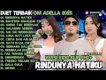 ADELLA TERBARU 2025 __ RINDUNYA HATIKU - BAHTERA MAHLIGAI CINTA