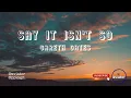 Download Lagu GARETH GATES // SAY IT ISN'T SO LYRIC VIDEO