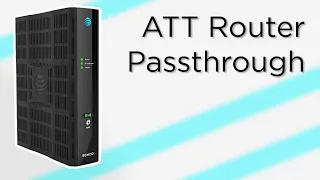 AT T Router Passthrough Mode Setup Guide