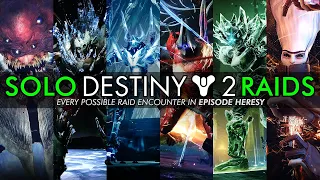 Soloing Every Destiny 2 Raid Encounter in Episode Heresy That Are Currently Possible