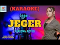 Download Lagu Jeger Karaoke | Karaoke Dangdut Official | Cover PA 600