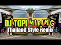 Download Lagu DJ TOPI MIRING | THAILAND STYLE REMIX ( DJ AzmiYaw )