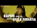 Download Lagu Rapuh - Agnez Mo Live Cover Della Firdatia