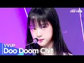 Download Lagu [Simply K-Pop CON-TOUR] VVUP(비비업) - 'Doo Doom Chit' _ Ep.606 | [4K]