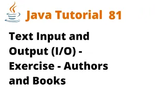 Java Tutorial 81 - Text Input and Output