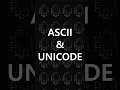 What is ASCII Unicode