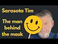 Download Lagu Sarasota Tim: The man behind the mask