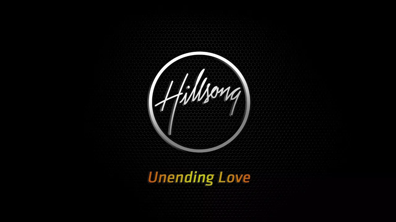 Unending Love - Hillsong Acoustic Unending Love - Hillsong Acoustic