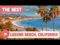 Best Things to Do in Laguna Beach California