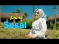 Download Lagu SESAL - SALMA (Dangdut Klasik Gasentra)