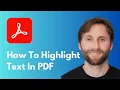 How to Highlight Text in a PDF Using Adobe Acrobat Pro DC Full Guide 2026