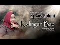 Download Lagu Hj. Aas Rolani_Kelingan Bae, Cipt.Mamin Kedung_Arr.Maz Noer, Lagu Tarling Cirebonan Terbaru 2025