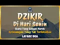DZIKIR PAGI HARI LAFADZ DOA - Dzikir Pagi di Hari Senin | Zikir Pembuka Pintu Rezeki LAFADZ DOA
