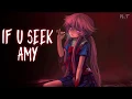 Lagu 「Nightcore」→ If U Seek Amy (Britney Spears) Lyrics