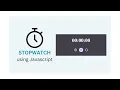 How To Create Stopwatch Using Javascript Make Stopwatch Using HTML CSS Javascript