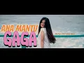 Download Lagu ANA MANTU GAGA || MR.DJII X KAKA ANDII @KakaAndii (Official Music Video)