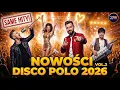 Lagu NOWOŚCI DISCO POLO 2026! 💘 Składanka na WALENTYNKI i IMPREZĘ - Same Hity (Disco Ponad Wszystko)