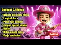 Lagu Dangdut DJ Remix Mood Booster! Sekali Play Langsung Senyum-Senyum Sendiri!